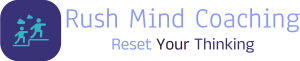 Rush Mind Coaching — Reset Your Mind